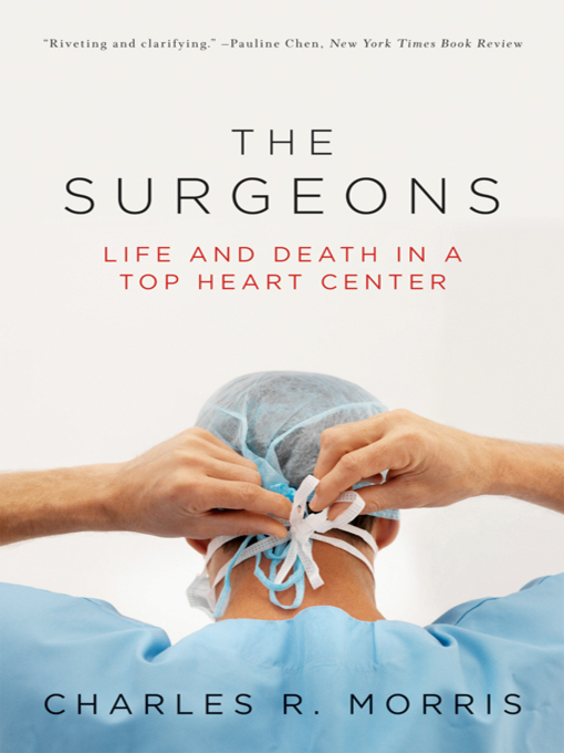 Title details for The Surgeons by Charles R. Morris - Available